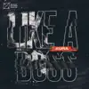 Stream & download Like a Boss - Single