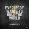Everybody Wants to Rule the World artwork