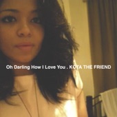 Oh Darling How I Love You . by Kota the Friend