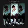 Una Locura (Remix) - Single album lyrics, reviews, download