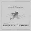 Whole World Watches - Single album lyrics, reviews, download
