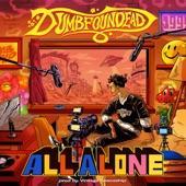 Dumbfoundead - All Alone