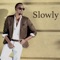 Slowly - Meddy lyrics