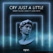 Cry Just A Little (feat. Laura White) artwork