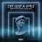 Cry Just A Little (feat. Laura White) artwork