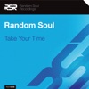 Random Soul feat Kristen Pearson - Take Your Time (Random Soul Classic Mix)