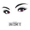 Una Come Te - Single