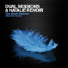 Too Much Heaven (Wax Hero Remix Extended) - Dual Sessions & Natalie Renoir