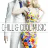Chill & Cool Music – Jazz Guitar Music, Romantic Dinner Party, Cool Instrumental Songs, Background Guitar Chill Sounds, Smooth Jazz Lounge album lyrics, reviews, download