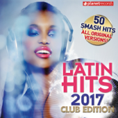 Latin Hits 2017 Club Edition - 50 Latin Music Hits - Various Artists
