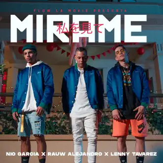 Mírame by Nio García, Rauw Alejandro & Lenny Tavárez song reviws