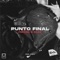 Punto Final (feat. Dcaa) - Freciso lyrics