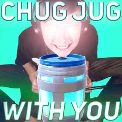 Chug Jug With You (Number One Victory Royale) - Single by LeviathanJPTV album reviews, ratings, credits