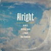 Alright (feat. Justking Jones, J. Hoard & Blaq Thompson) - Single