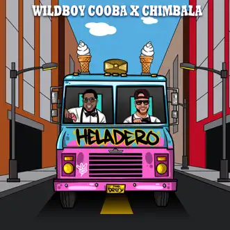 Heladero - Single by WildBoy Cooba & Chimbala album reviews, ratings, credits