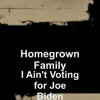 I Ain't Voting for Joe Biden - Single (feat. Carolina Queen) - Single album lyrics, reviews, download