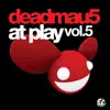 deadmau5 At Play, Vol. 5 album lyrics, reviews, download