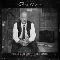 Fools and Worthless Liars (Deluxe Edition)