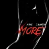 More (feat. Iam3am) - Single album lyrics, reviews, download