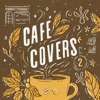 ‎Café Covers, Vol. 2