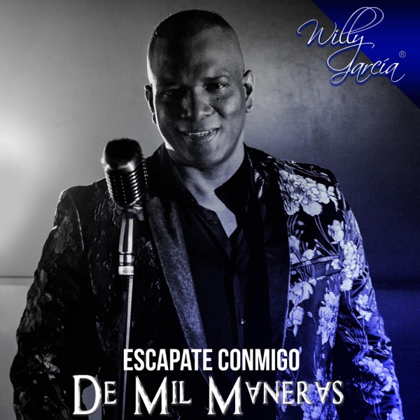 Willy Garcia - Escapate Conmigo