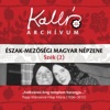 Kallós Zoltán Gyűjtése - Istenem, istenem, én édes istenem