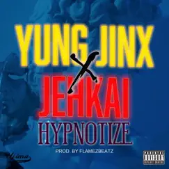 Hypnotize (feat. JehKai) Song Lyrics