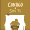 Contigo o Sin Ti artwork