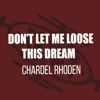 Don't Let Me Lose This Dream - Single album lyrics, reviews, download