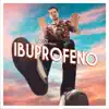 Ibuprofeno - Single album lyrics, reviews, download