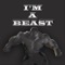 I'm a Beast - T. Powell lyrics