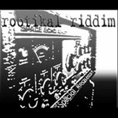 Rootikal Riddim - Sounds of His Majesty