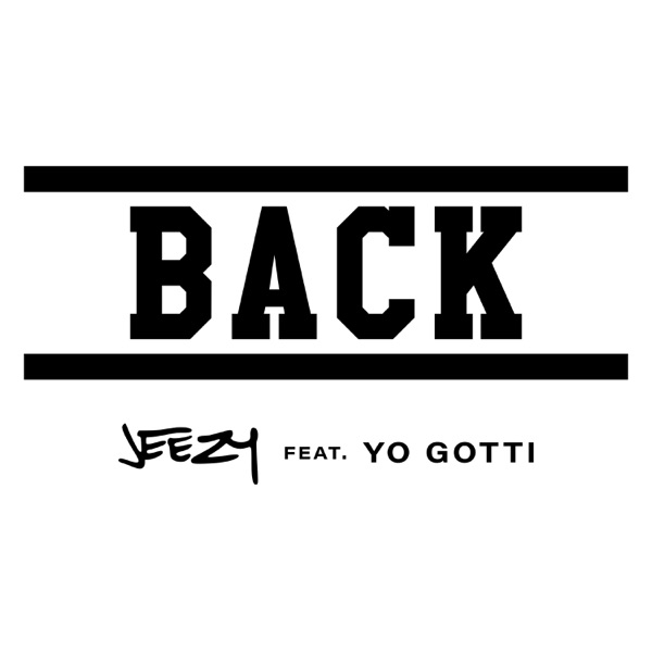 Jeezy/Yo Gotti - Back