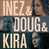 Inez & Doug & Kira (Original Motion Picture Soundtrack) artwork