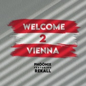 Welcome 2 Vienna (feat. Rekall) artwork