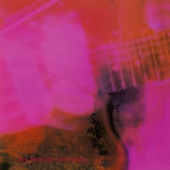 My Bloody Valentine - Only Shallow