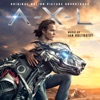 Axl (Original Motion Picture Soundtrack) [Deluxe Version], 2018