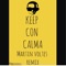 Con Calmav - DJ Martin Voltes lyrics