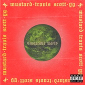 Dangerous World (feat. Travis Scott & YG) artwork