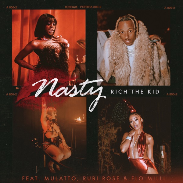 Nasty (feat. Rubi Rose) - Single - Rich The Kid, Flo Milli & Latto