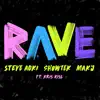 Rave (feat. Kris Kiss) - Single album lyrics, reviews, download