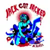 Jack Got Jacked album lyrics, reviews, download