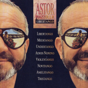 Libertango - Astor Piazzolla
