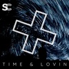 Time & Lovin - Single