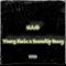 N.A.G (feat. SaucedUp Bezzy) - Young Kealz lyrics
