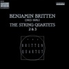 Britten: String Quartet No. 2 & 3