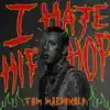 I Hate Hip-Hop - Single album lyrics, reviews, download