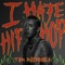 I Hate Hip-Hop - Tom MacDonald lyrics