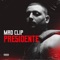 Presidente - Mad Clip lyrics