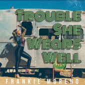 Trouble She Wears Well artwork